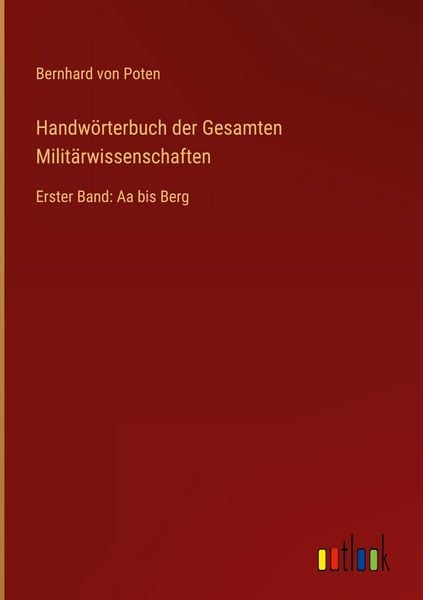 Produktbild: Handw&ouml;rterbuch der Gesamten Milit&auml;rwissenschaften