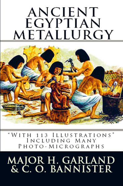 Produktbild: Major H. Garland: Ancient Egyptian Metallurgy