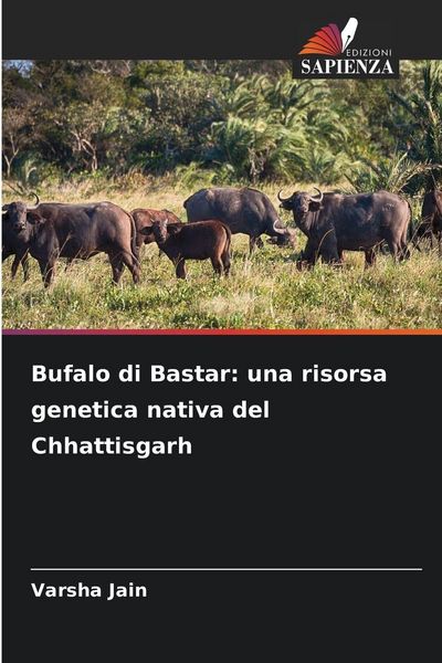 Produktbild: Bufalo di Bastar: una risorsa genetica nativa del Chhattisgarh