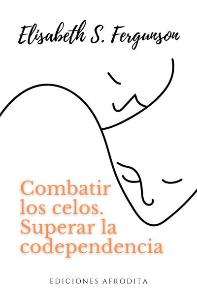 Produktbild: Combatir los Celos, superar la Codependencia