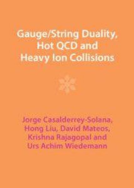 Produktbild: Gauge/String Duality, Hot QCD and Heavy Ion Collisions