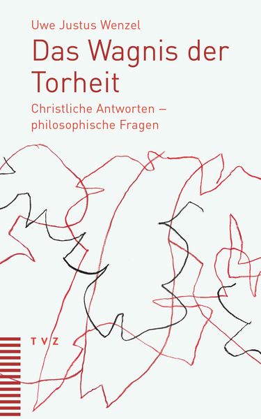 Produktbild: Das Wagnis der Torheit