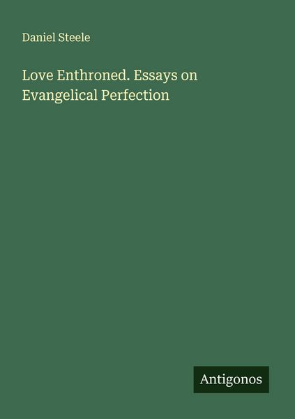 Produktbild: Love Enthroned. Essays on Evangelical Perfection