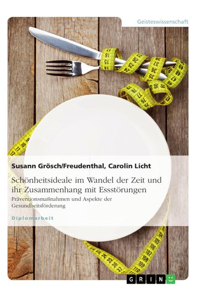 Produktbild: Sch&ouml;nheitsideale im Wandel der Zeit - Essst&ouml;rungen
