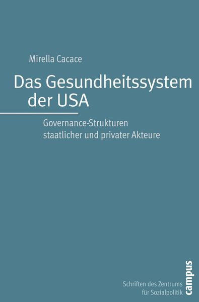 Das Gesundheitssystem der USA, Taschenbuch von Mirella Cacace, Campus, 9783593392738