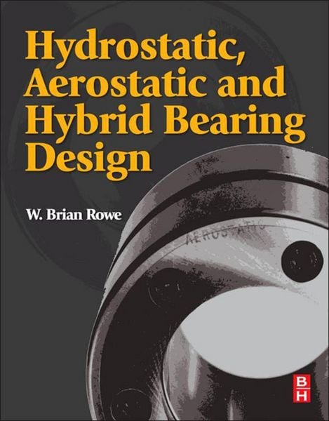 Produktbild: Hydrostatic, Aerostatic and Hybrid Bearing Design