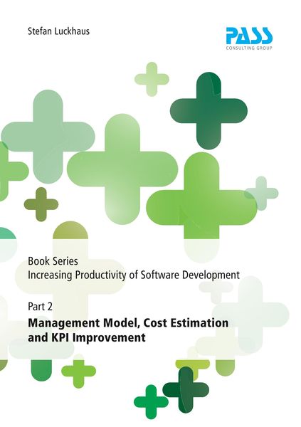 Produktbild: Book Series Increasing Productivity of Software Development, Part 2: Management Model, Cost Estimation and KPI Improvement