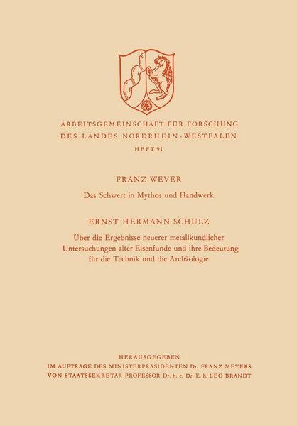 Produktbild: Das Schwert in Mythos und Handwerk / &Uuml;ber die Ergebnisse neuerer metallkundlicher Untersuchungen alter Eisenfunde und ihre Bedeutung f&uuml;r die Technik u