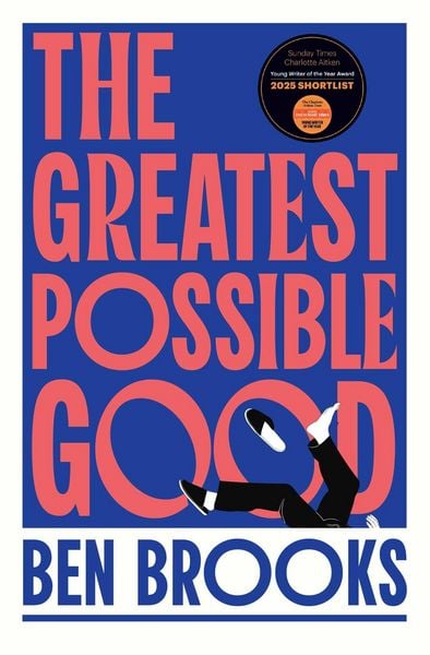 The Greatest Possible Good, Taschenbuch von Ben Brooks, Simon & Schuster, 9781398542242