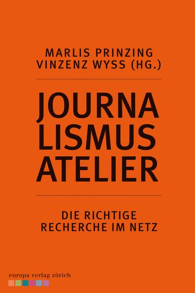 Produktbild: Journalismus Atelier - Die richtige Recherche im Netz