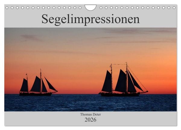Segelimpressionen (Wandkalender 2026 DIN A4 quer), CALVENDO Monatskalender