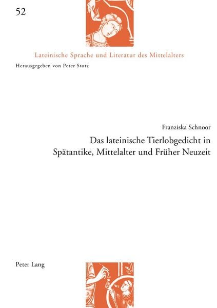 Produktbild: Das lateinische Tierlobgedicht in Spaetantike, Mittelalter und Frueher Neuzeit