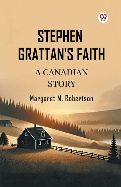 Produktbild: Stephen Grattan's Faith A Canadian Story