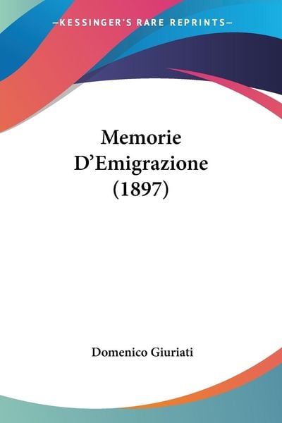 Produktbild: Memorie D'Emigrazione (1897)