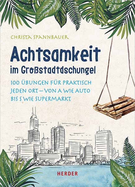 Produktbild: Achtsamkeit im Gro&szlig;stadtdschungel