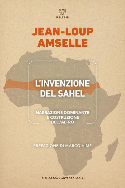 Produktbild: L' invenzione del Sahel. Narrazione dominante e costruzione dell'Altro