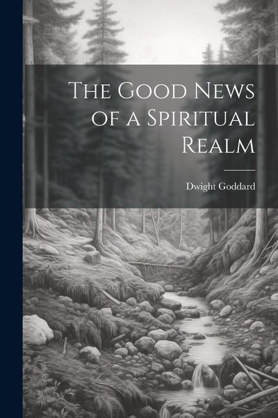 Produktbild: The Good News of a Spiritual Realm