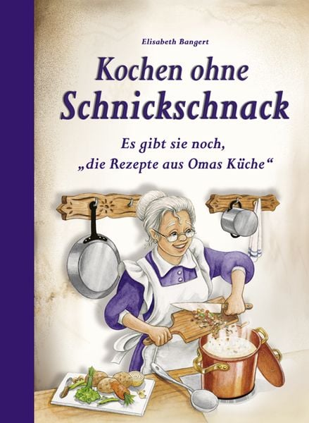 Produktbild: Kochen ohne Schnickschnack
