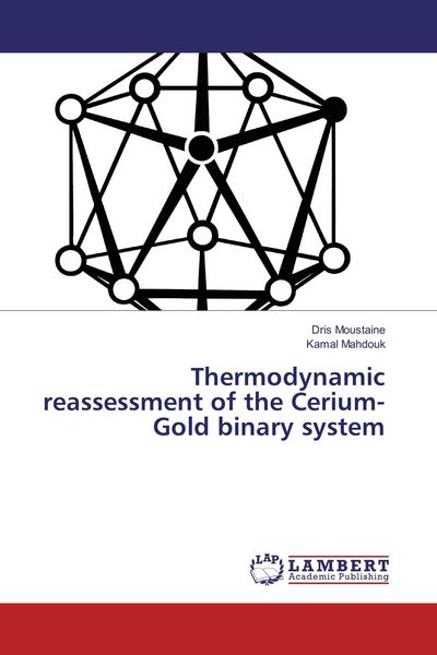 Produktbild: Thermodynamic reassessment of the Cerium-Gold binary system