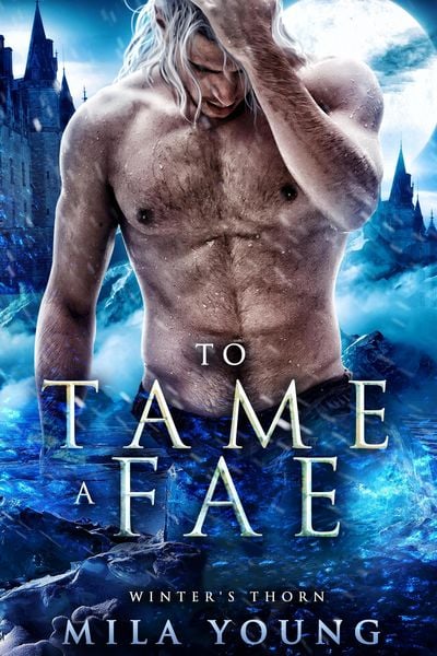 Produktbild: To Tame A Fae (Winter's Thorn, #3)