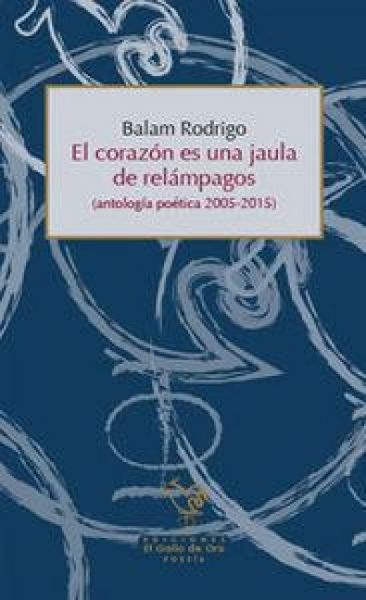 Produktbild: El coraz&oacute;n es una jaula de rel&aacute;mpagos