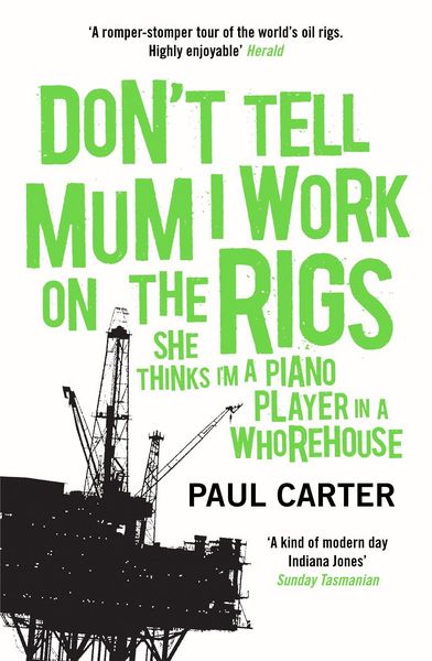 Produktbild: Don't Tell Mum I Work on the Rigs