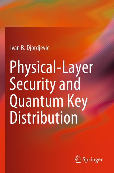 Produktbild: Physical-Layer Security and Quantum Key Distribution
