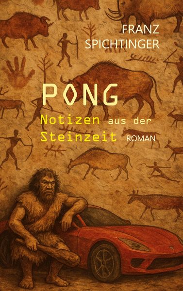 Produktbild: Pong. Notizen aus der Steinzeit