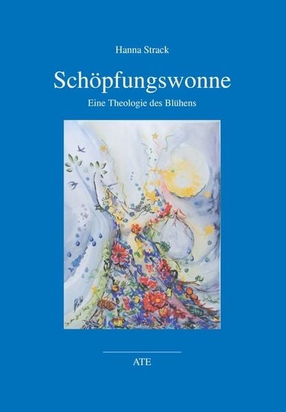 Strack, H: Schöpfungswonne, Taschenbuch von Hanna Strack, Lit Verlag, 9783897812598