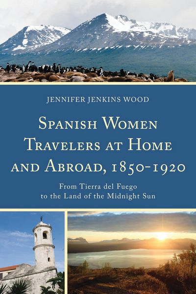 Produktbild: Spanish Women Travelers at Home and Abroad, 1850-1920