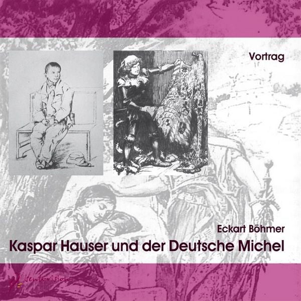 Produktbild: Kaspar Hauser und der Deutsche Michel