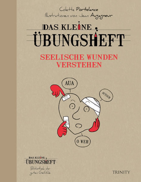 Produktbild: Das kleine &Uuml;bungsheft - Seelische Wunden verstehen