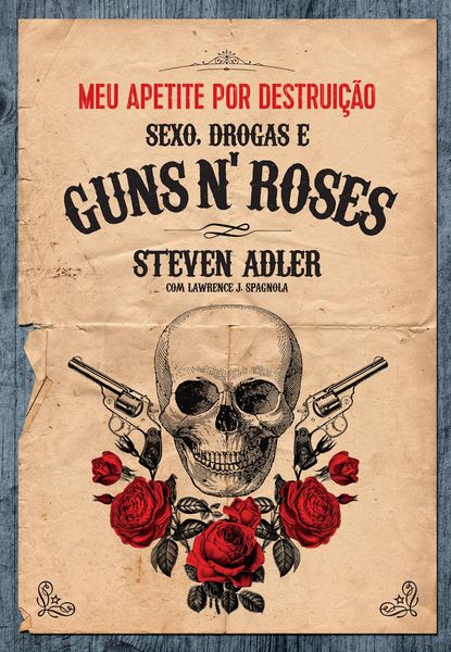 Produktbild: Meu apetite por destruic&cedil;a~o - Sexo, Drogas e Guns N' Roses