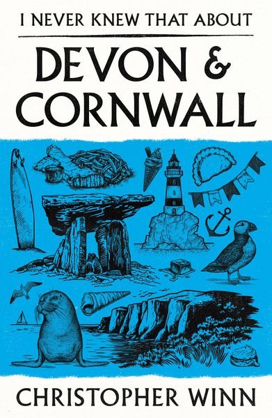 Produktbild: I Never Knew That About Devon and Cornwall