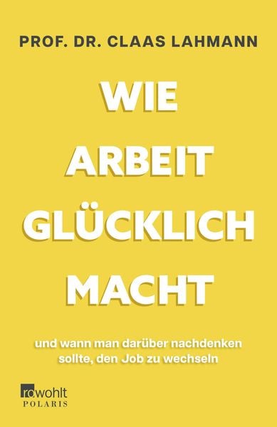 Produktbild: Wie Arbeit glücklich macht