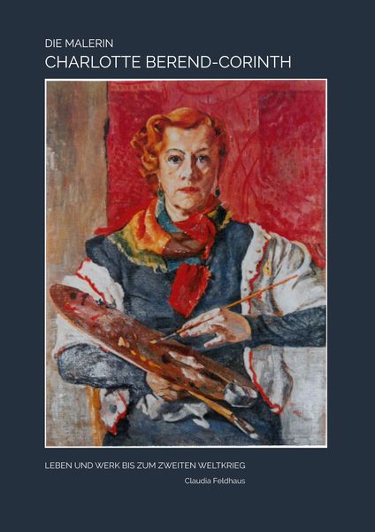 Produktbild: Die Malerin Charlotte Berend-Corinth