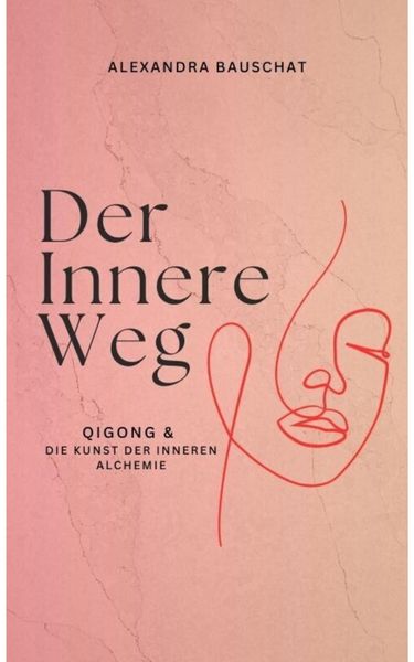 Produktbild: Der innere Weg: Qigong & die Kunst der inneren Alchemie