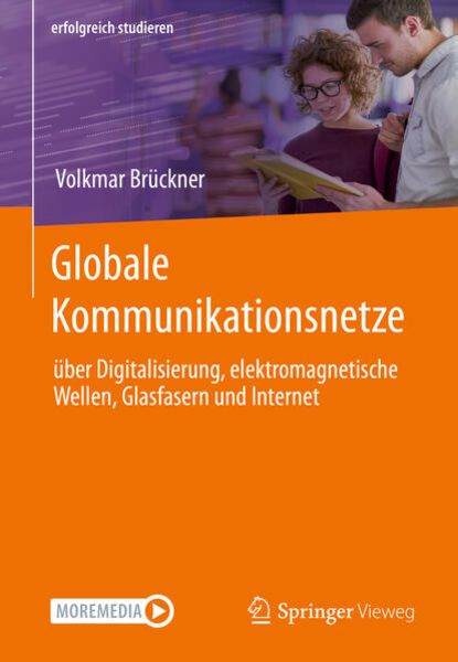 Globale Kommunikationsnetze, Taschenbuch von Volkmar Brückner, Springer Fachmedien Wiesbaden GmbH, 978-3-658-37630-7