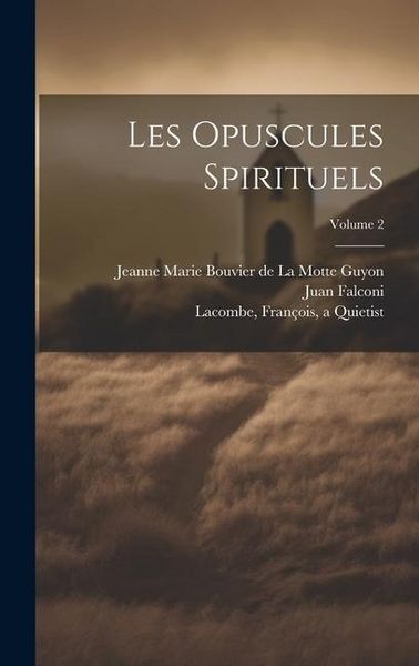 Produktbild: Les opuscules spirituels; Volume 2