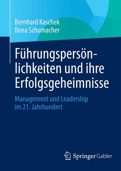 Produktbild: F&uuml;hrungspers&ouml;nlichkeiten und ihre Erfolgsgeheimnisse