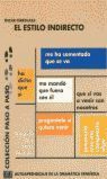Produktbild: El estilo indirecto : autoraprendizaje de la gram&aacute;tica espa&ntilde;ola