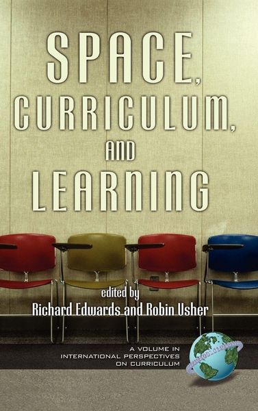 Produktbild: Space, Curriculum, and Learning (Hc)