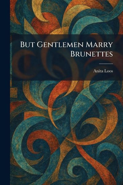 Produktbild: But Gentlemen Marry Brunettes