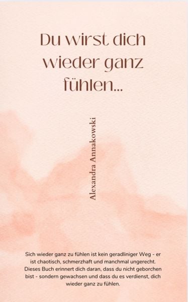 Produktbild: Du Wirst Dich Wieder Ganz F&uuml;hlen...