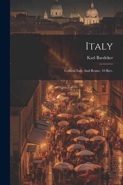Produktbild: Italy: Central Italy And Rome. 10 Rev.; Edition 1890