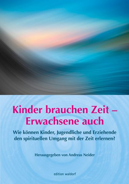 Produktbild: Kinder brauchen Zeit - Erwachsene auch