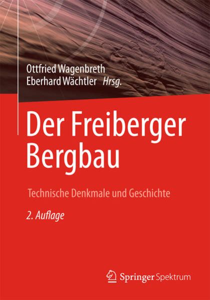 Der Freiberger Bergbau, Taschenbuch von , Springer Berlin, 9783662447635
