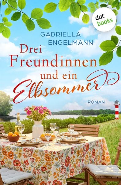 Produktbild: Drei Freundinnen und ein Elbsommer - oder: Nur Liebe ist sch&ouml;ner