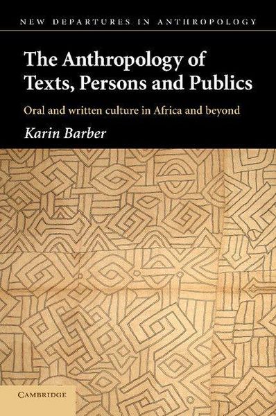 Produktbild: The Anthropology of Texts, Persons and Publics