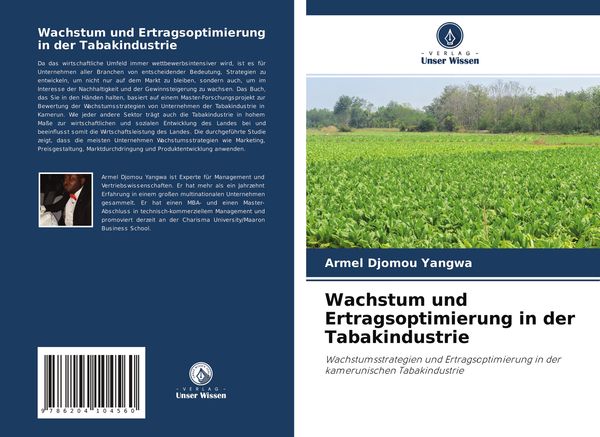 Wachstum und Ertragsoptimierung in der Tabakindustrie, Taschenbuch von Armel Djomou Yangwa, Verlag Unser Wissen, 9786204104560